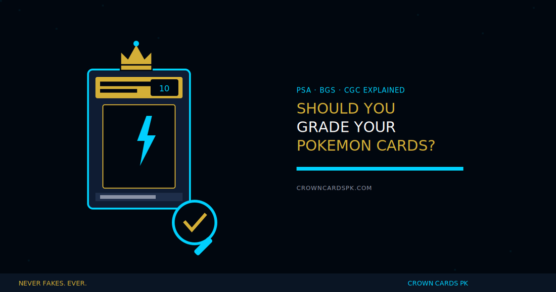 Should You Grade Your Pokémon Cards? A Pakistani Collector's Guide to PSA, BGS, and CGC